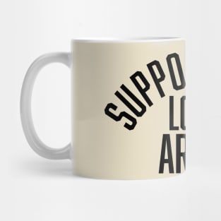 Support Your Local Artist Mug